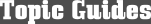 Topic Guidescaption